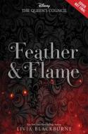 Feather and Flame (the Queen's Council, Book 2) di Livia Blackburne edito da DISNEY PR