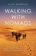 Walking With Nomads Ha di ALICE MORRISON edito da Simon & Schuster