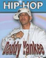 Daddy Yankee di Nat Cotts edito da Mason Crest Publishers