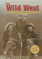 The Wild West di Allison Lassieur edito da You Choose Books