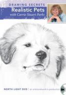 Drawing Secrets - Realistic Pets di Carrie Stuart Parks edito da F&w Publications Inc
