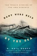 Many Were Held by the Sea di R. Neil Scott edito da Rowman & Littlefield