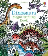Dinosaurs Magic Painting Book di Lucy Bowman edito da Usborne Publishing Ltd