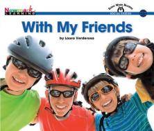 With My Friends Shared Reading Book (Lap Book) di Laura Verderosa edito da NEWMARK LEARNING LLC