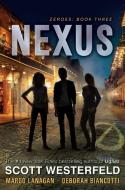 Nexus di Scott Westerfeld, Margo Lanagan, Deborah Biancotti edito da SIMON PULSE