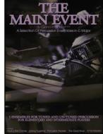 The Main Event Book 2: 5 Percussion Ensembles in C Major Tuned & Un-Tuned, Elementary, Intermediate, Rock a Bell Chimes, Joining Together, Pe di Glenn R. Clarke edito da Createspace