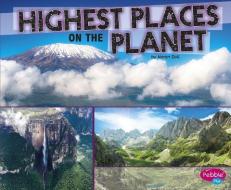 Highest Places on the Planet di Karen Soll edito da CAPSTONE PR