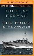 The Pride and the Anguish di Douglas Reeman edito da Brilliance Audio