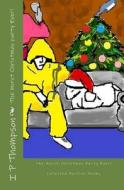 The Worst Christmas Party Ever! di MR I. P. Thompson edito da Createspace
