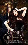 Stone Queen di Michelle M. Pillow edito da Createspace