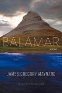 Balamar di James Gregory Maynard edito da BOOKBABY