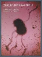 The Enterobacteria di J.Michael Janda, Sharon L. Abbott edito da American Society For Microbiology