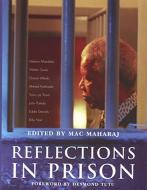 Reflections in Prison di Nelson Mandela edito da University of Massachusetts Press