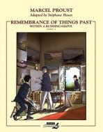 Remembrance Of Things Past di Marcel Proust, Stephane Heuet edito da Nbm Publishing Company