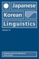 Japanese/Korean Linguistics, Volume 10 edito da CTR FOR STUDY OF LANG & INFO