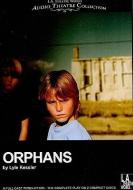 Orphans di Lyle Kessler edito da LA Theatre Works