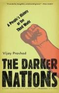 The Darker Nations di Vijay Prashad edito da The New Press