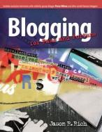 Blogging For Fame And Fortune di Jason R. Rich edito da Entrepreneur Press