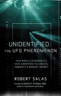 Unidentified: the UFO Phenomenon di Roberto Salas edito da Career Press