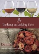 A Wedding on Ladybug Farm di Donna Ball edito da Center Point