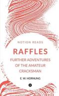 RAFFLES di E. W. edito da Notion Press