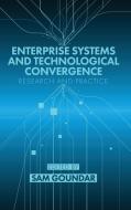 Enterprise Systems and Technological Convergence edito da Information Age Publishing