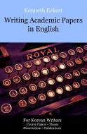 Writing Academic Papers in English di Kenneth Eckert edito da Moldy Rutabaga Books