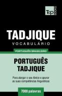 Vocabulário Português Brasileiro-Tadjique - 7000 Palavras di Andrey Taranov edito da T&P BOOKS