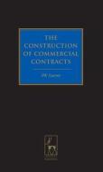 The Construction of Commercial Contracts di J. W. Carter edito da Bloomsbury Publishing PLC