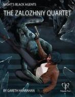 The Zalozhniy Quartet di Gareth Hanrahan edito da PELGRANE PR