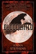 Bloodchild: The Godblind Trilogy, Book Three di Anna Stephens edito da TALOS