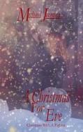 A Christmas for Eve di Michael James edito da Createspace Independent Publishing Platform