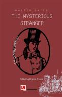 The Mysterious Stranger di Walter Bates edito da Universitas Press
