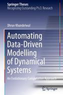 Automating Data-Driven Modelling Of Dynamical Systems di Dhruv Khandelwal edito da Springer Nature Switzerland AG