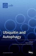 Ubiquitin and Autophagy di TARAS Y. NAZARKO edito da MDPI AG