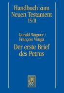Der erste Brief des Petrus di Gerald Wagner, François Vouga edito da Mohr Siebeck GmbH & Co. K