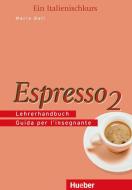 Espresso 2. Lehrerhandbuch edito da Hueber Verlag GmbH