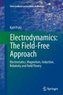 Electrodynamics: The Field-Free Approach di Kjell Prytz edito da Springer International Publishing