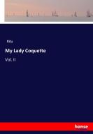 My Lady Coquette di Rita edito da hansebooks