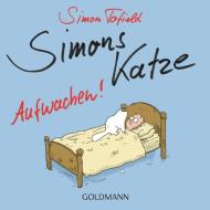 Simons Katze - Aufwachen! di Simon Tofield edito da Goldmann Verlag