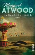 Die Geschichte von Zeb di Margaret Atwood edito da Piper Verlag GmbH