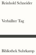 Verhüllter Tag di Reinhold Schneider edito da Suhrkamp Verlag AG