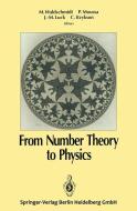 From Number Theory to Physics edito da Springer Berlin Heidelberg