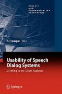 Usability of Speech Dialog Systems di Thomas Hempel edito da Springer-Verlag GmbH