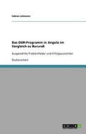 Das DDR-Programm in Angola im Vergleich zu Burundi di Fabian Lehmann edito da GRIN Publishing