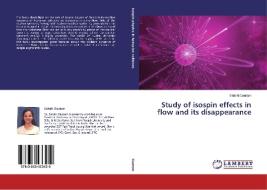 Study of isospin effects in flow and its disappearance di Sakshi Gautam edito da LAP Lambert Academic Publishing