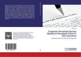 Customer Perceived Service Quality & Perceived Value in Life Insurance di Tulika Sood edito da LAP Lambert Academic Publishing