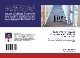 Cooperative Training Program in the Field of Construction di Ashenafi Berhanu edito da LAP Lambert Academic Publishing
