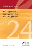 120 Tage neues Betreuungsrecht: auf Sand gebaut? edito da Balance Buch + Medien