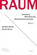 Raum - Band 1 di Kunibert Bering, Alarich Rooch edito da Athena-Verlag